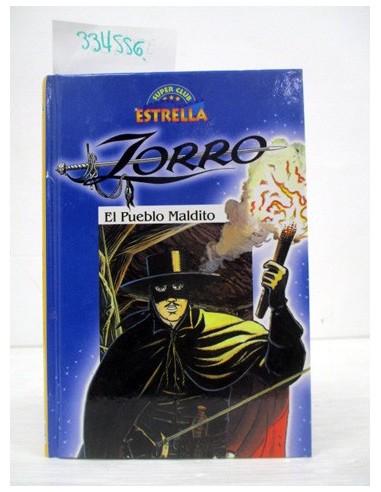 Zorro - El Pueblo Maldito. Gustav A....