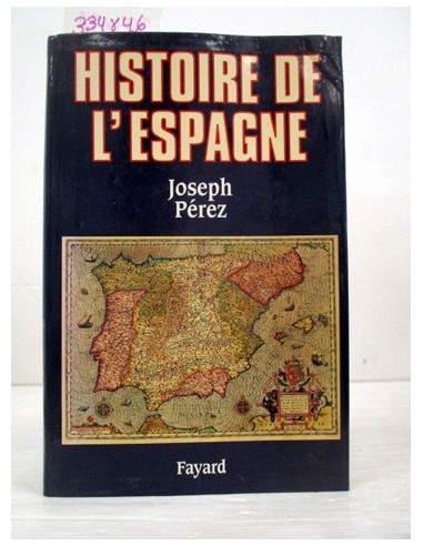 Histoire de l'Espagne. Joseph Pérez....