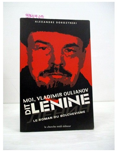 Moi, Vladimir Oulianov, dit Lénine....