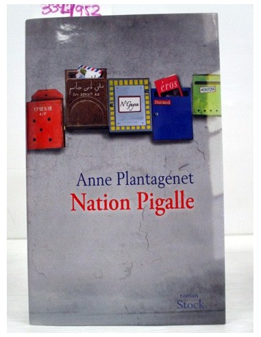 Nation Pigalle. Anne Plantagenet....