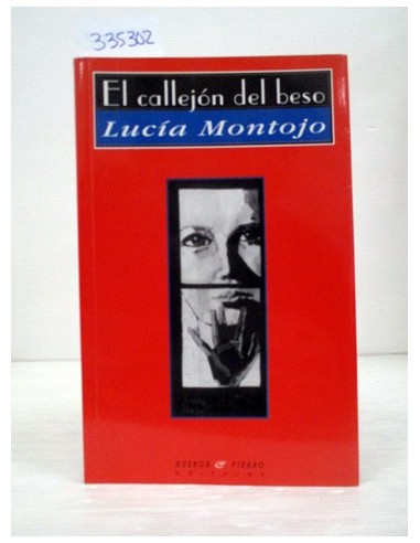 El callejón del beso. Lucía Montojo....