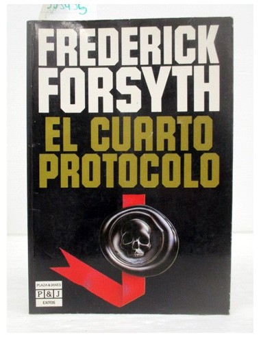 El cuarto protocolo. Frederick...