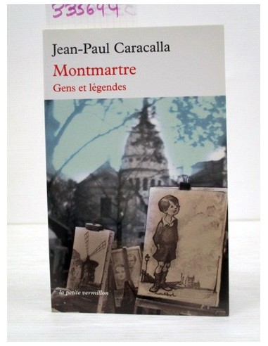 Montmartre. Jean-Paul Caracalla....