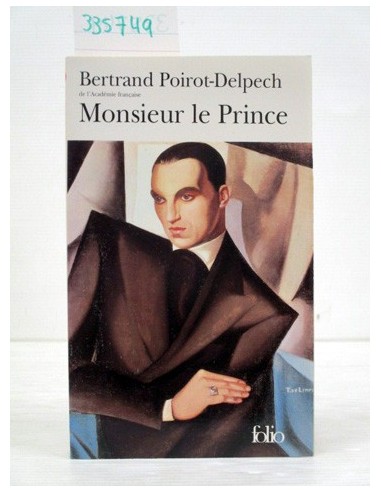 Monsieur le Prince. Bertrand...