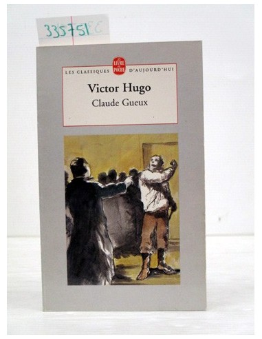 Claude Gueux. Victor Hugo. Ref.335751
