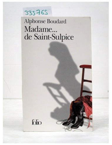 Madame ... de Saint-Sulpice. Alphonse...