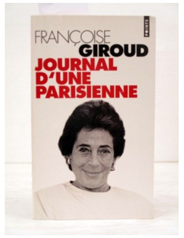 Journal d'une Parisienne. Françoise...
