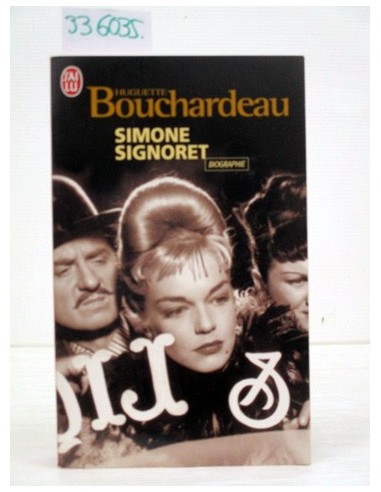 Simone Signoret. Huguette...
