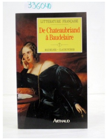 De Chateaubriand à Baudelaire. Varios...