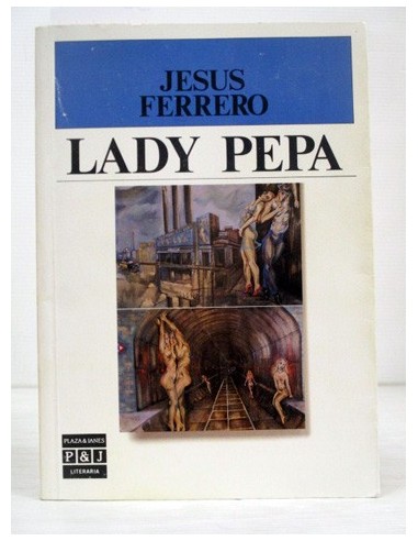 Lady Pepa. Jesús Ferrero. Ref.336315