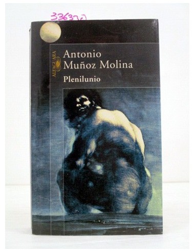Plenilunio. Antonio Muñoz Molina....