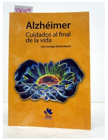 Alzhéimer: cuidados al final de la...