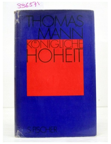 K¨nigliche Hoheit. Thomas Mann....