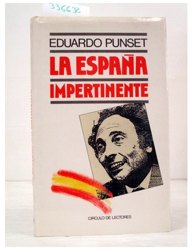 La España impertinente. Eduardo...