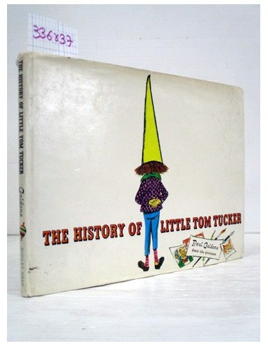 The history of Little Tom Tucker....