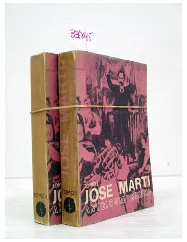 José Martí antología mínima: 2 tomos....