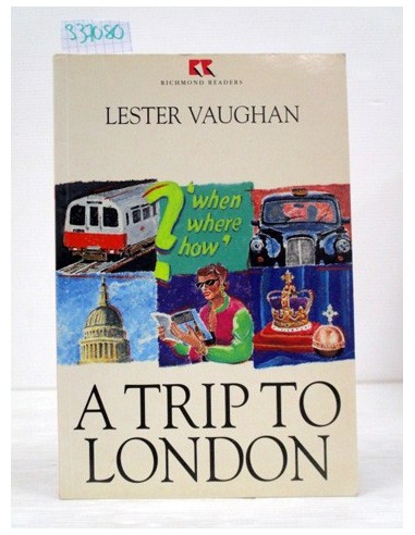 A trip to London. Lester Vaughan....