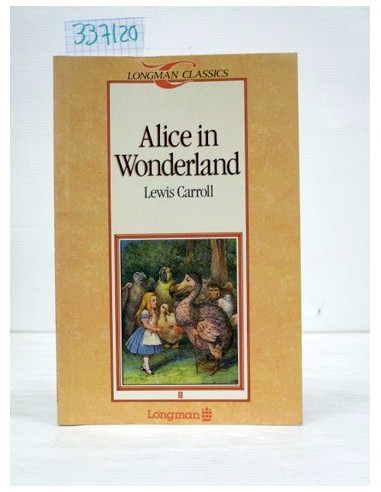 Alice in wonderland. Lewis Carroll....