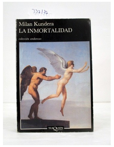 La inmortalidad. Kundera, Milan....