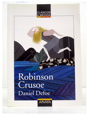 Robinson Crusoe. Defoe, Daniel....