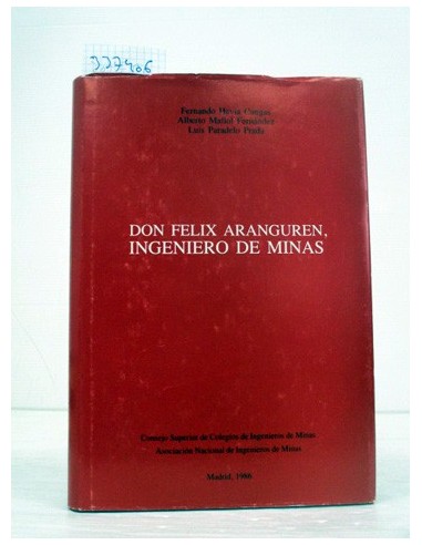 Don Félix Aranguren, ingeniero de...