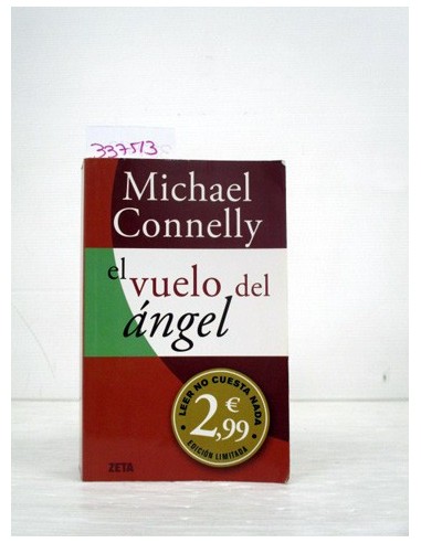 El vuelo del ángel. Michael Connelly....