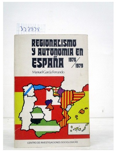 Regionalismo y autonomías en España,...
