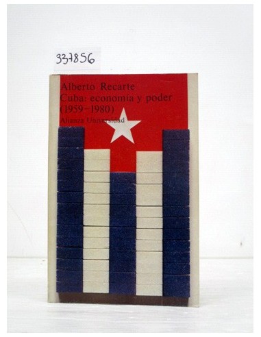 Cuba, economía y poder (1959-1980)....