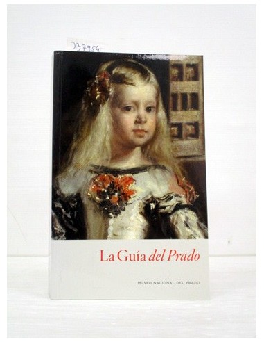 La guía del Prado. Varios autores....