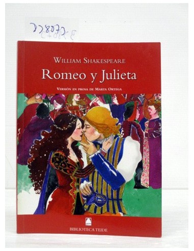 Romeo y Julieta. Shakespeare,...