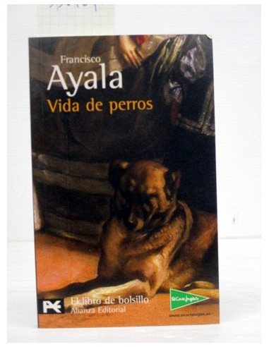 Vida de perros. Ayala, Francisco....