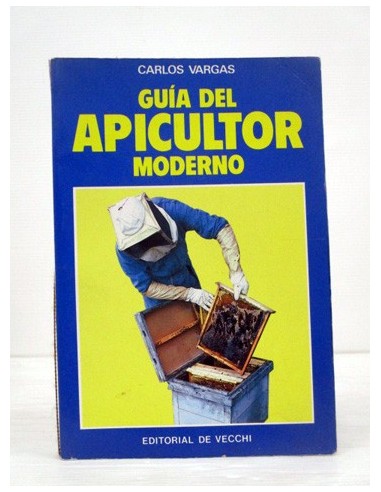Guia Del Apicultor Moderno. Carlos...