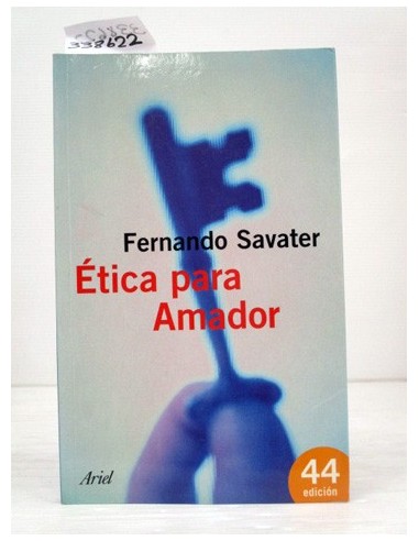 Ética para Amador. Fernando Savater....