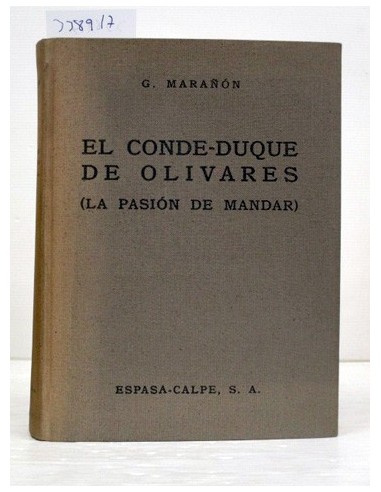 El conde-duque de Olivares. Marañón,...