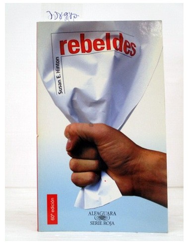 Rebeldes. S. E. Hinton. Ref.338980