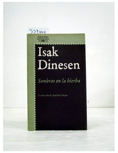 Sombras en la hierba. Isak Dinesen....