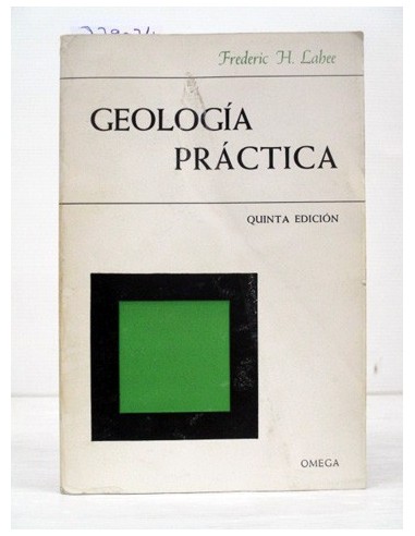 Geología práctica. Frederic H. Lahee....