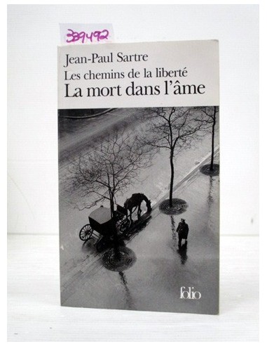 La mort dans l'àme. Jean Paul Sartre....