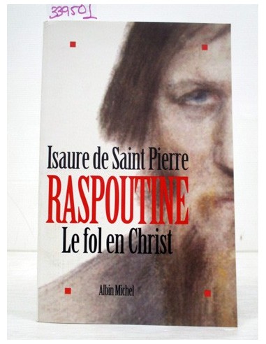 Raspoutine, le fol en Christ. Isaure...