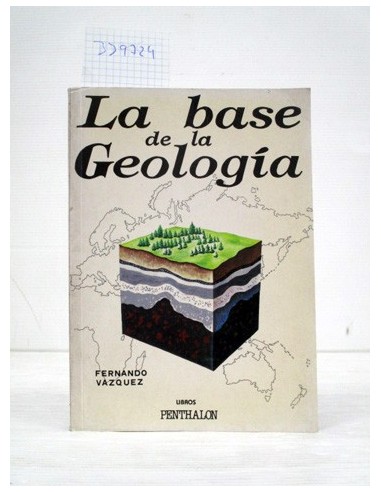 La base de la geología: . Fernando...