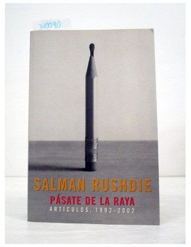 Pasate de la Raya. Salman Rushdie....
