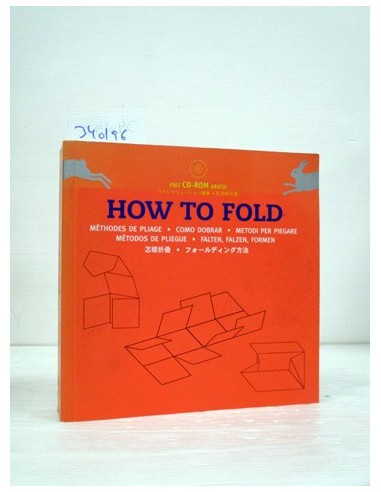 How to Fold. Métodos de pliegue....