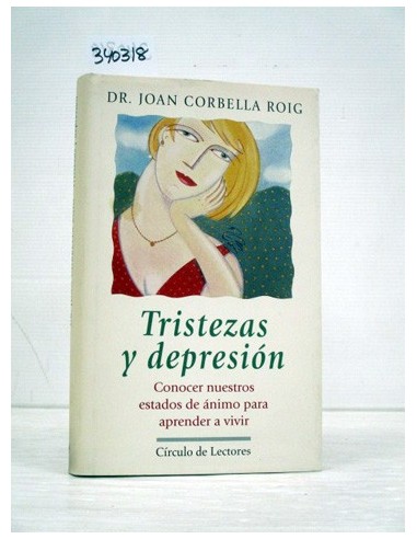 Tristezas y depresión. Joan Corbella...