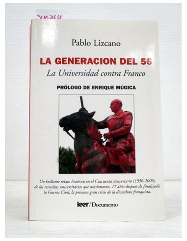 La Generación del 56. Pablo Lizcano....