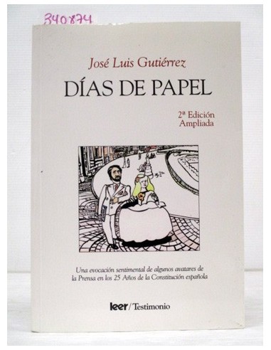 Días de papel. José Luis Gutiérrez....