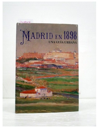Madrid en 1898: una guía urbana....