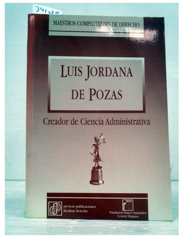 Don Luis Jordana de Pozas. Varios...