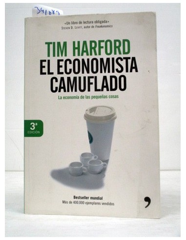 El economista camuflado. Tim Harford....