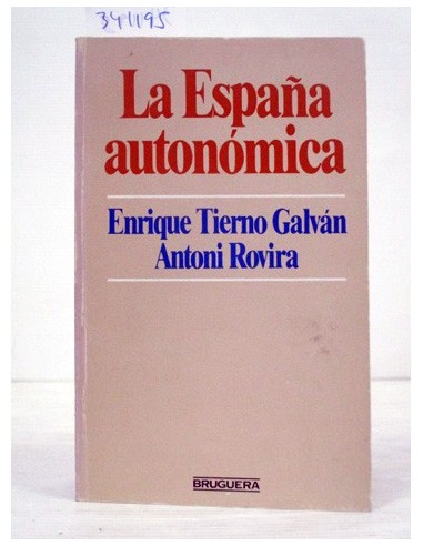 La España autonómica. Varios autores....