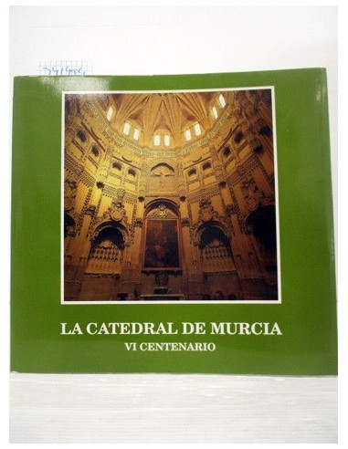La Catedral de Murcia. FIRMA DEL...